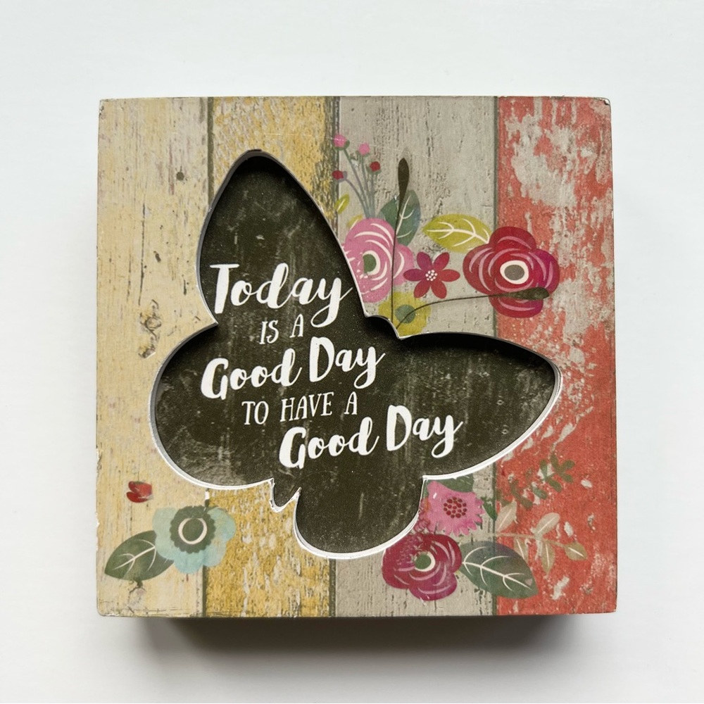 Carson Home Accents “Today is a Good Day to Have a Good Day” Decorative Block